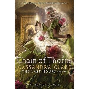 Chain of Thorns -- Cassandra Clare